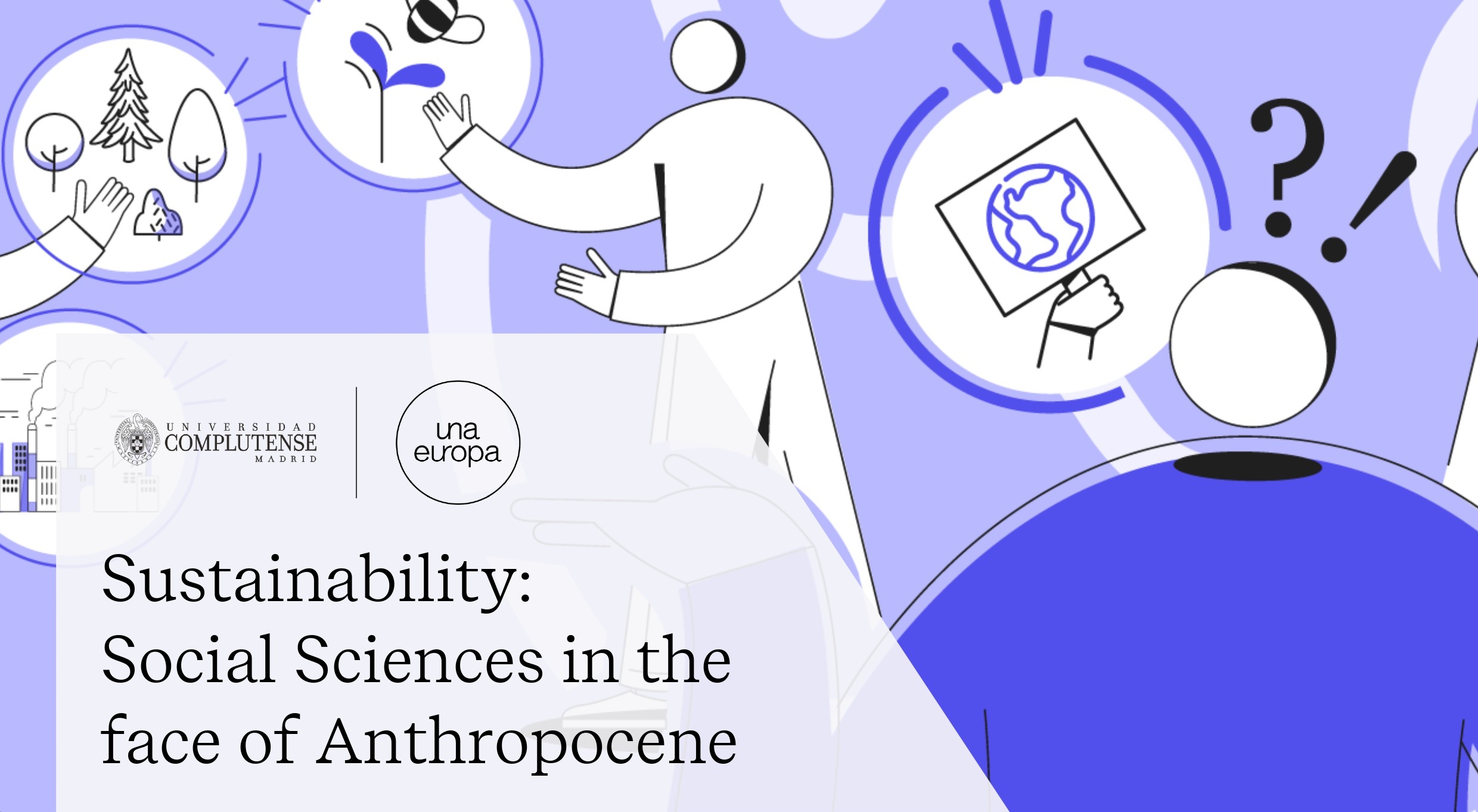 Curso "Sustainability: Social sciences in the face of the Anthropocene" de la alianza Una Europa